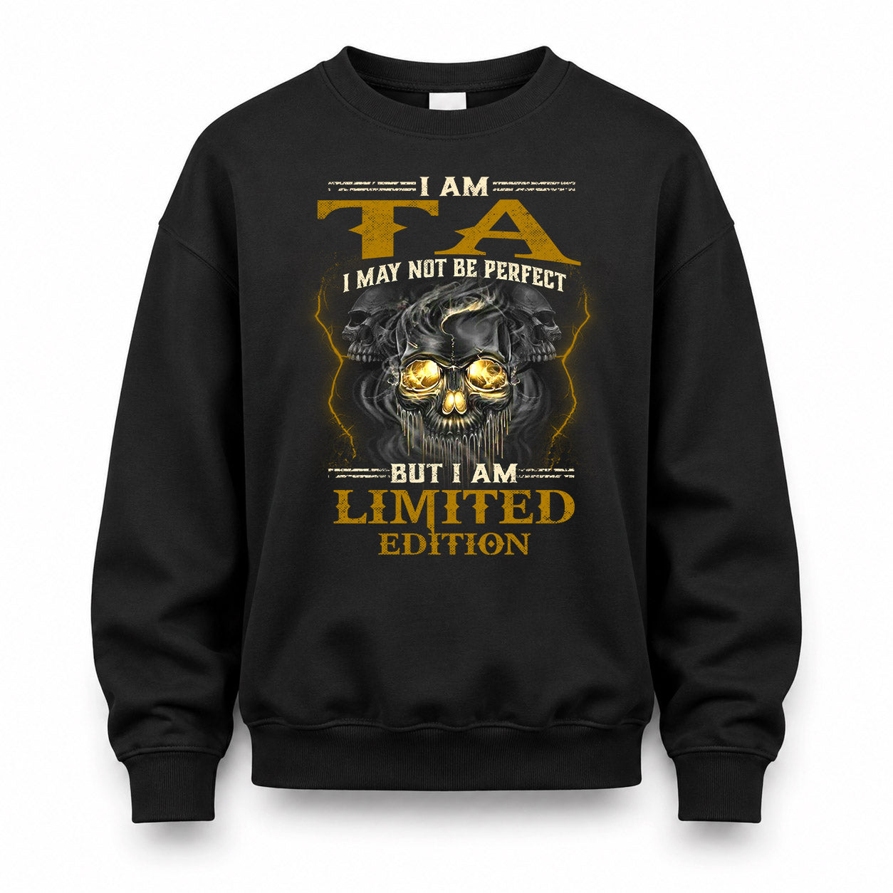 TA LM66-K04-125 - NAME NAME I May Not Be Perfect But I Am Limited Edition