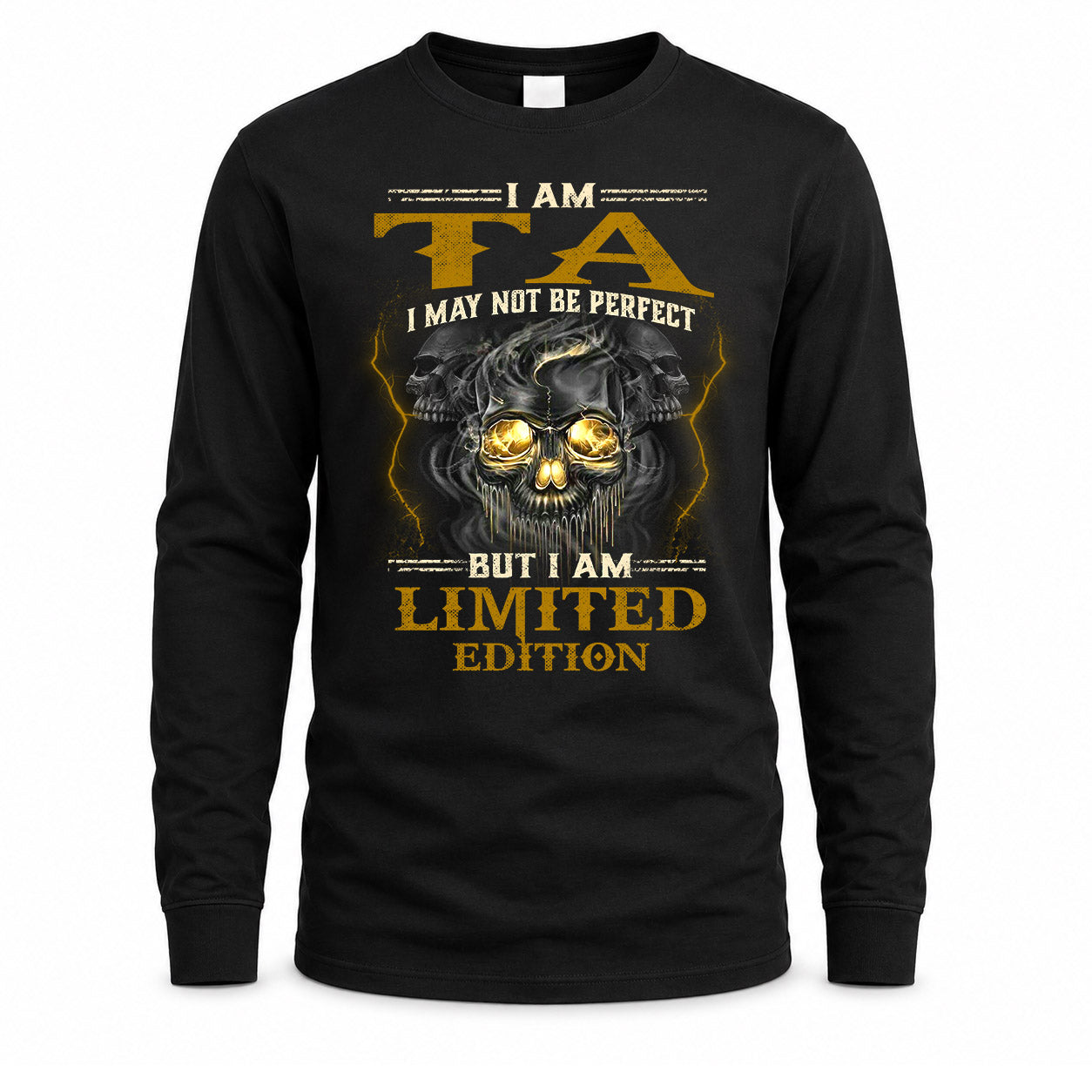 TA LM66-K04-125 - NAME NAME I May Not Be Perfect But I Am Limited Edition