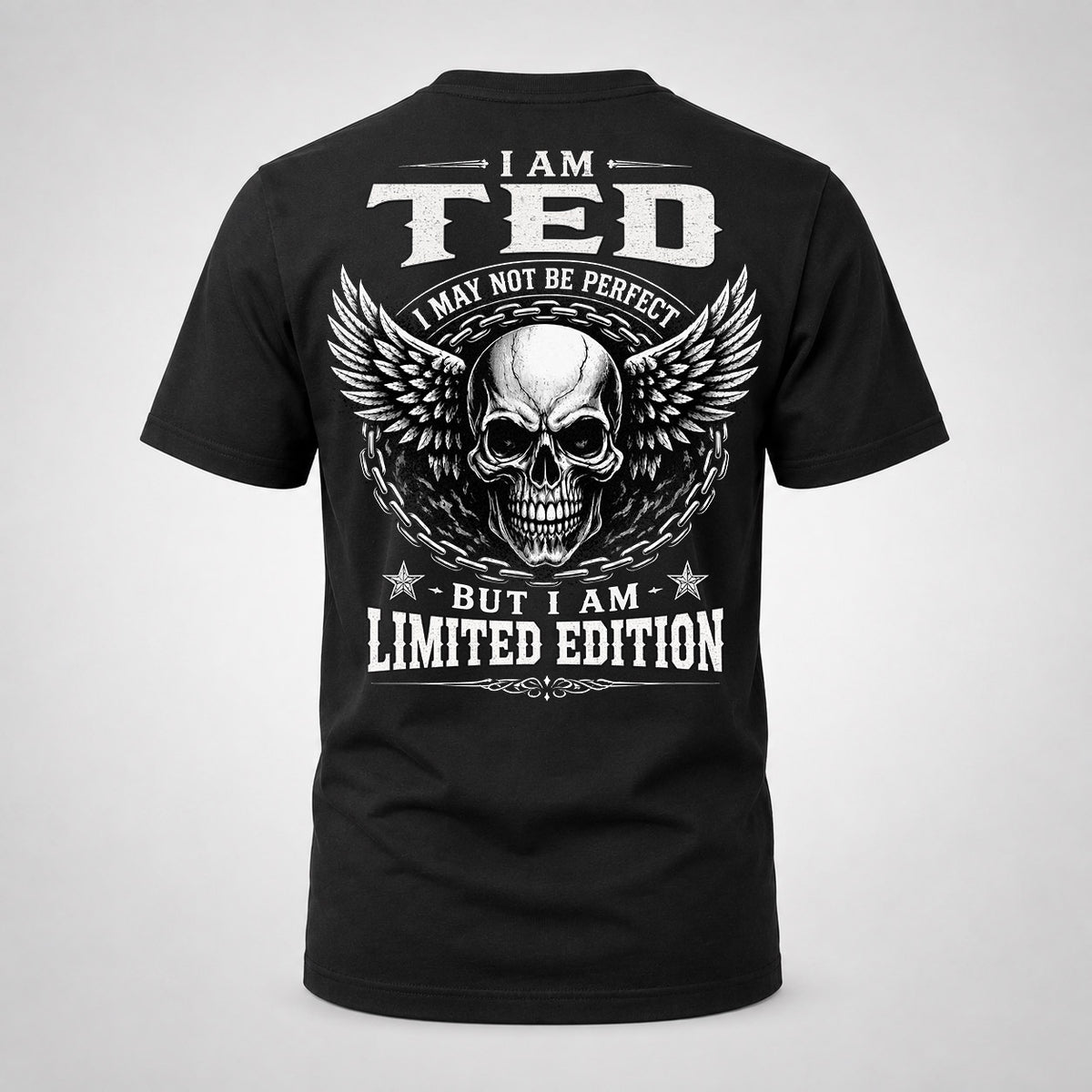TED P01-K24-229 – Personalized Skull Graphic Apparel “I Am NAME I May Not Be Perfect But I Am Limited Edition”
