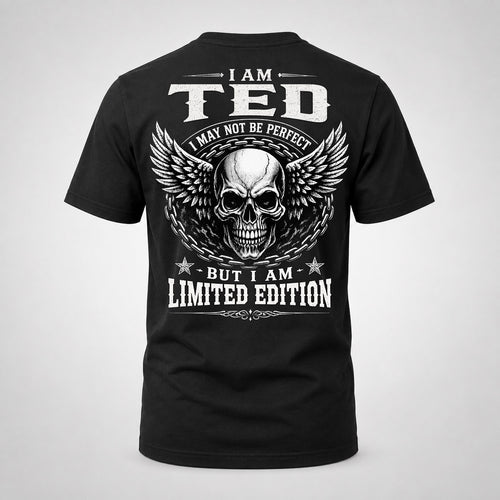 TED P01-K24-229 – Personalized Skull Graphic Apparel “I Am NAME I May Not Be Perfect But I Am Limited Edition”