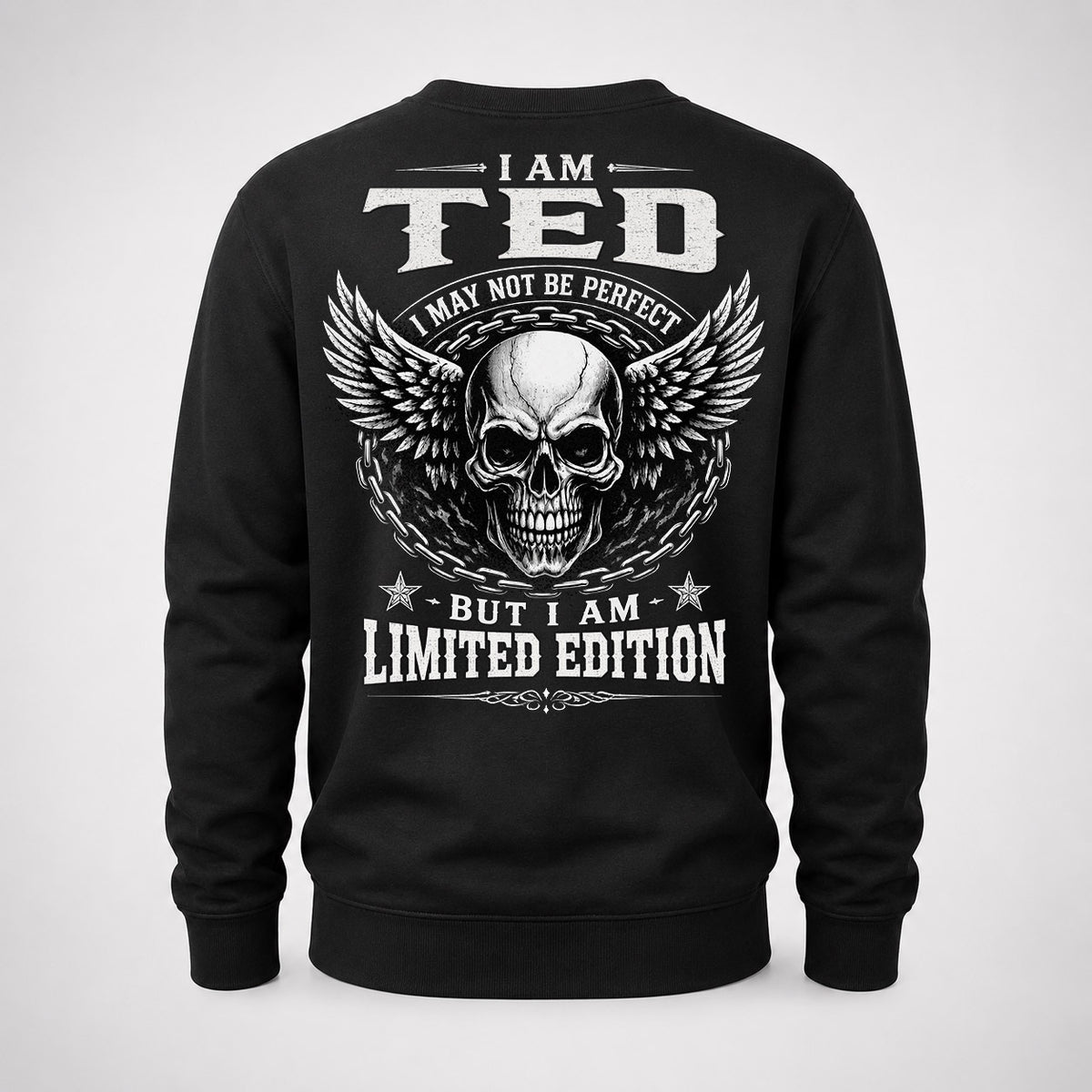 TED P01-K24-229 – Personalized Skull Graphic Apparel “I Am NAME I May Not Be Perfect But I Am Limited Edition”