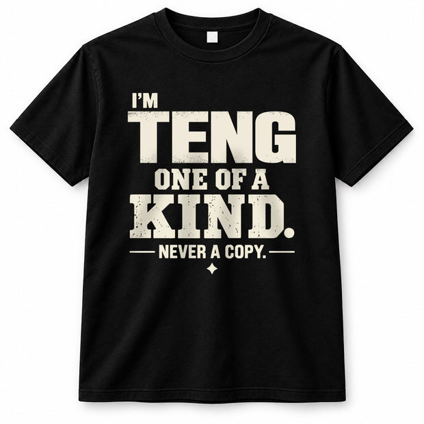 TENG P6-K4-228 Personalized Funny Quote Apparel “I’m NAME – One of a Kind, Never a Copy”