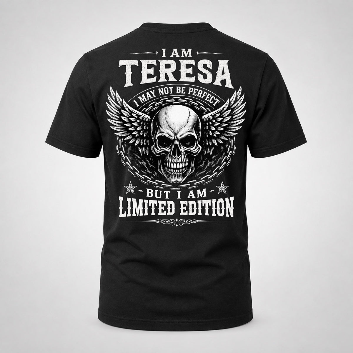 TERESA P01-K24-229 – Personalized Skull Graphic Apparel “I Am NAME I May Not Be Perfect But I Am Limited Edition”