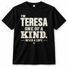 TERESA P6-K4-228 Personalized Funny Quote Apparel “I’m NAME – One of a Kind, Never a Copy”