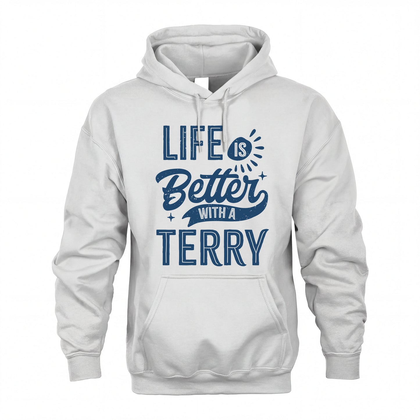 TERRY HH88-K2–Personalized Name Quote T-Shirt Life Is Better With Unisex Gift