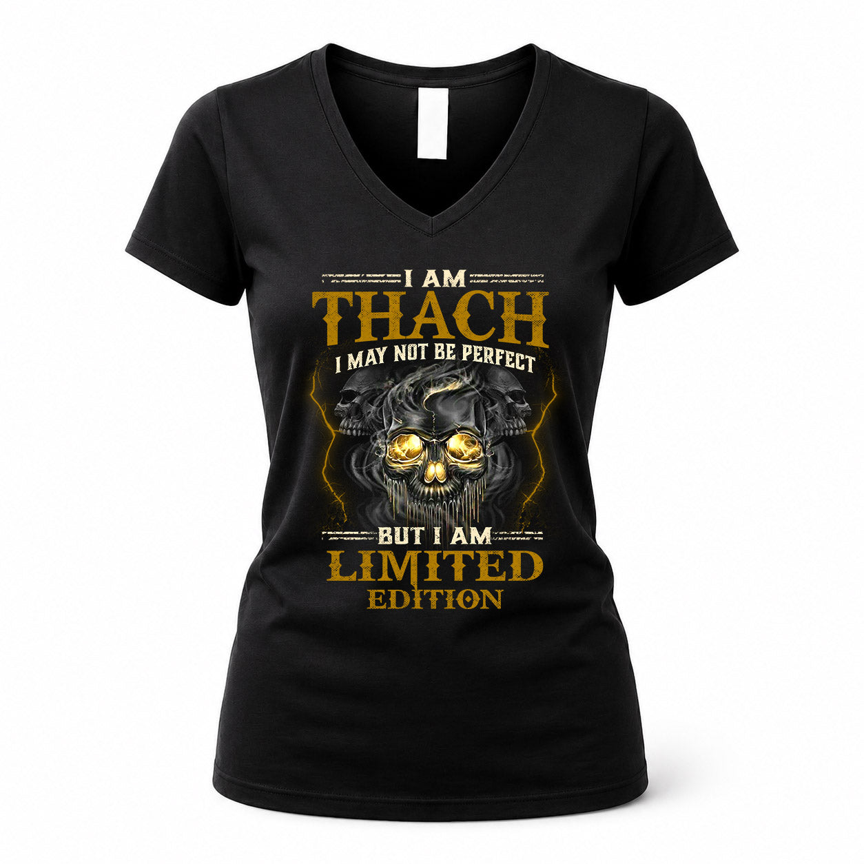 THACH LM66-K04-125 - NAME NAME I May Not Be Perfect But I Am Limited Edition
