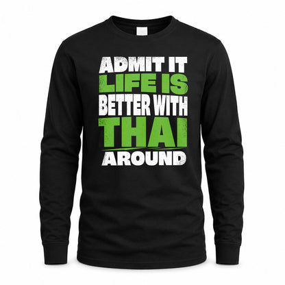 THAI HP68-K4-189 – Personalized Funny Quote Apparel “Admit It, Life Is Better With AARON Around”