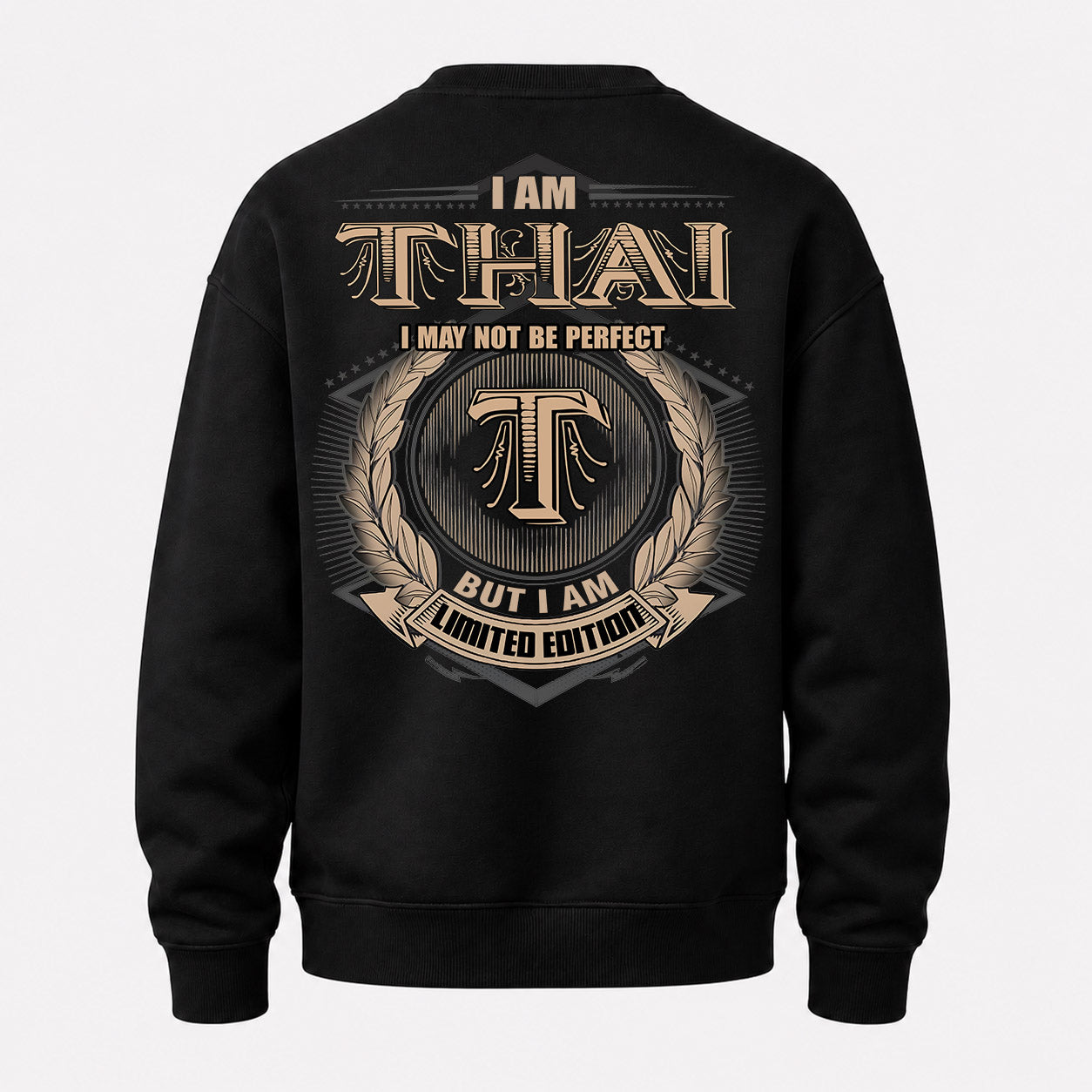 THAI PH55-T25-Personalized Name Quote Apparel “I Am NAME May Not Be Perfect But I Am Limited Edition”