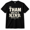 THAM P6-K4-228 Personalized Funny Quote Apparel “I’m NAME – One of a Kind, Never a Copy”