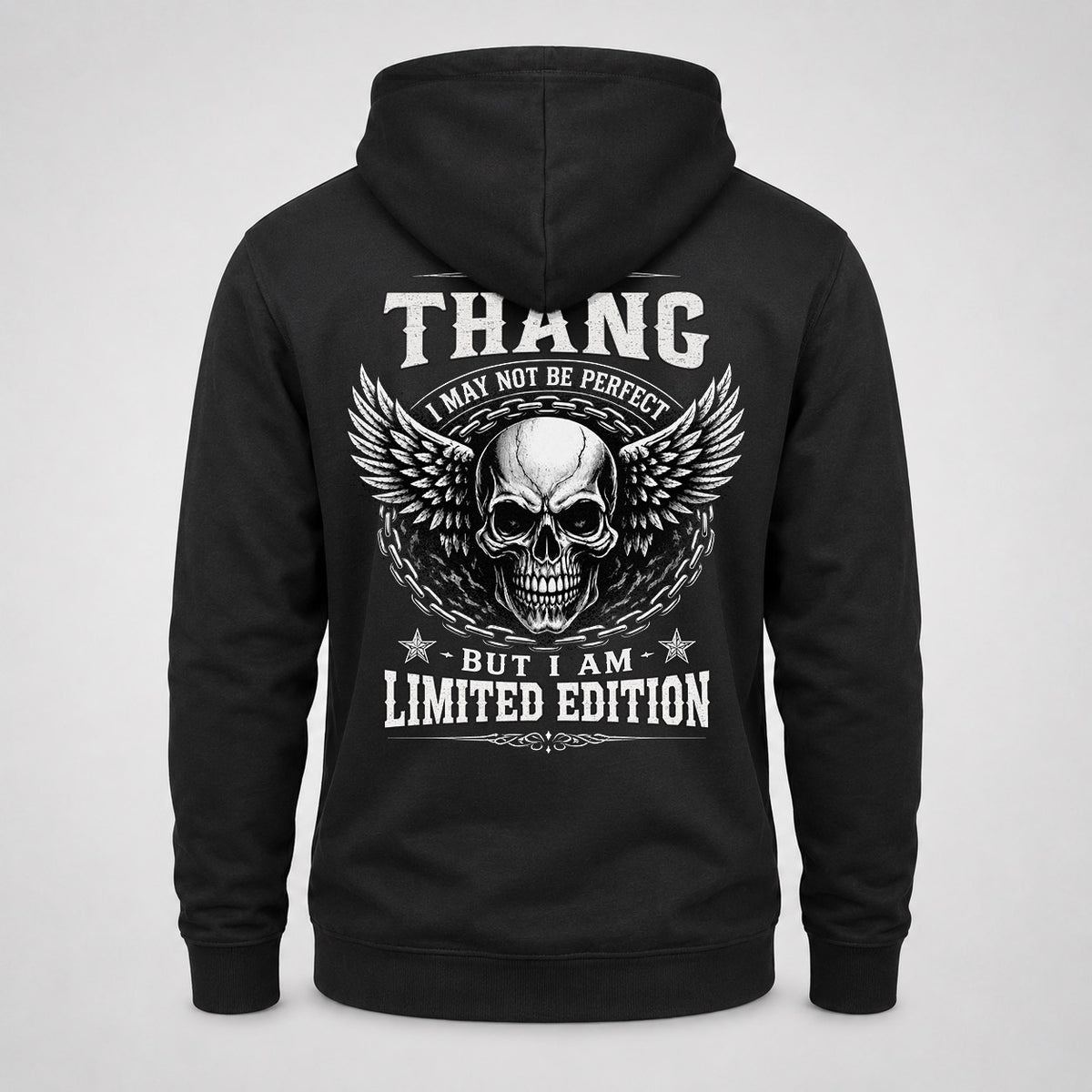 THANG P01-K24-229 – Personalized Skull Graphic Apparel “I Am NAME I May Not Be Perfect But I Am Limited Edition”