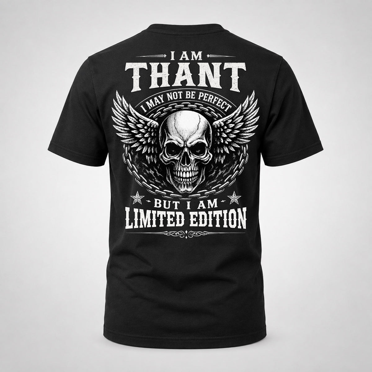 THANT P01-K24-229 – Personalized Skull Graphic Apparel “I Am NAME I May Not Be Perfect But I Am Limited Edition”