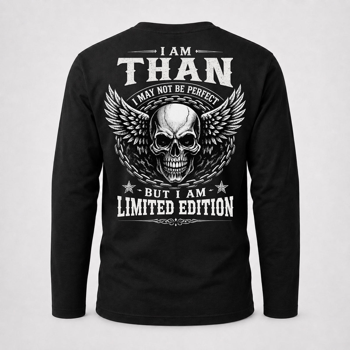 THAN P01-K24-229 – Personalized Skull Graphic Apparel “I Am NAME I May Not Be Perfect But I Am Limited Edition”