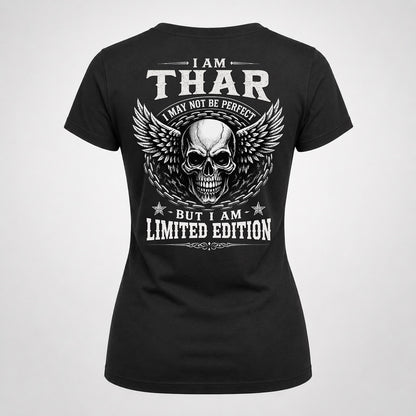 THAR P01-K24-229 – Personalized Skull Graphic Apparel “I Am NAME I May Not Be Perfect But I Am Limited Edition”