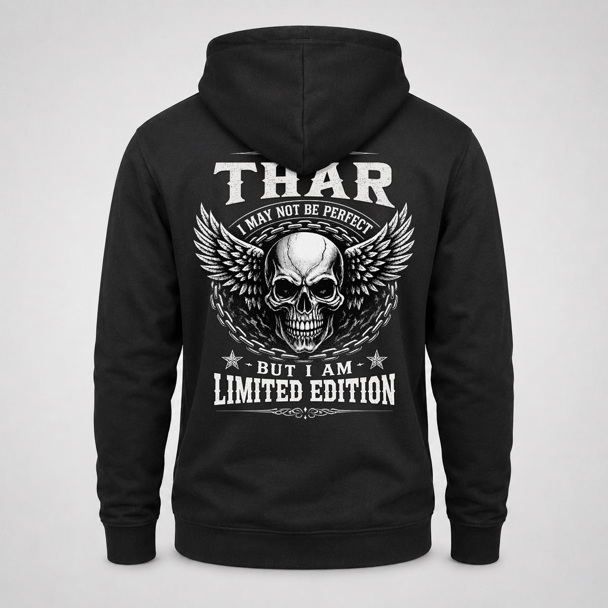 THAR P01-K24-229 – Personalized Skull Graphic Apparel “I Am NAME I May Not Be Perfect But I Am Limited Edition”