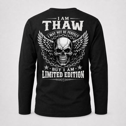 THAW P01-K24-229 – Personalized Skull Graphic Apparel “I Am NAME I May Not Be Perfect But I Am Limited Edition”