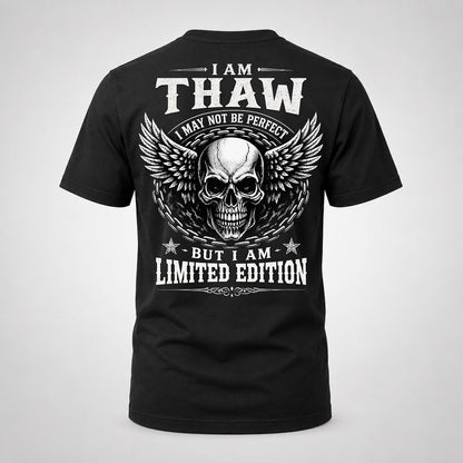 THAW P01-K24-229 – Personalized Skull Graphic Apparel “I Am NAME I May Not Be Perfect But I Am Limited Edition”