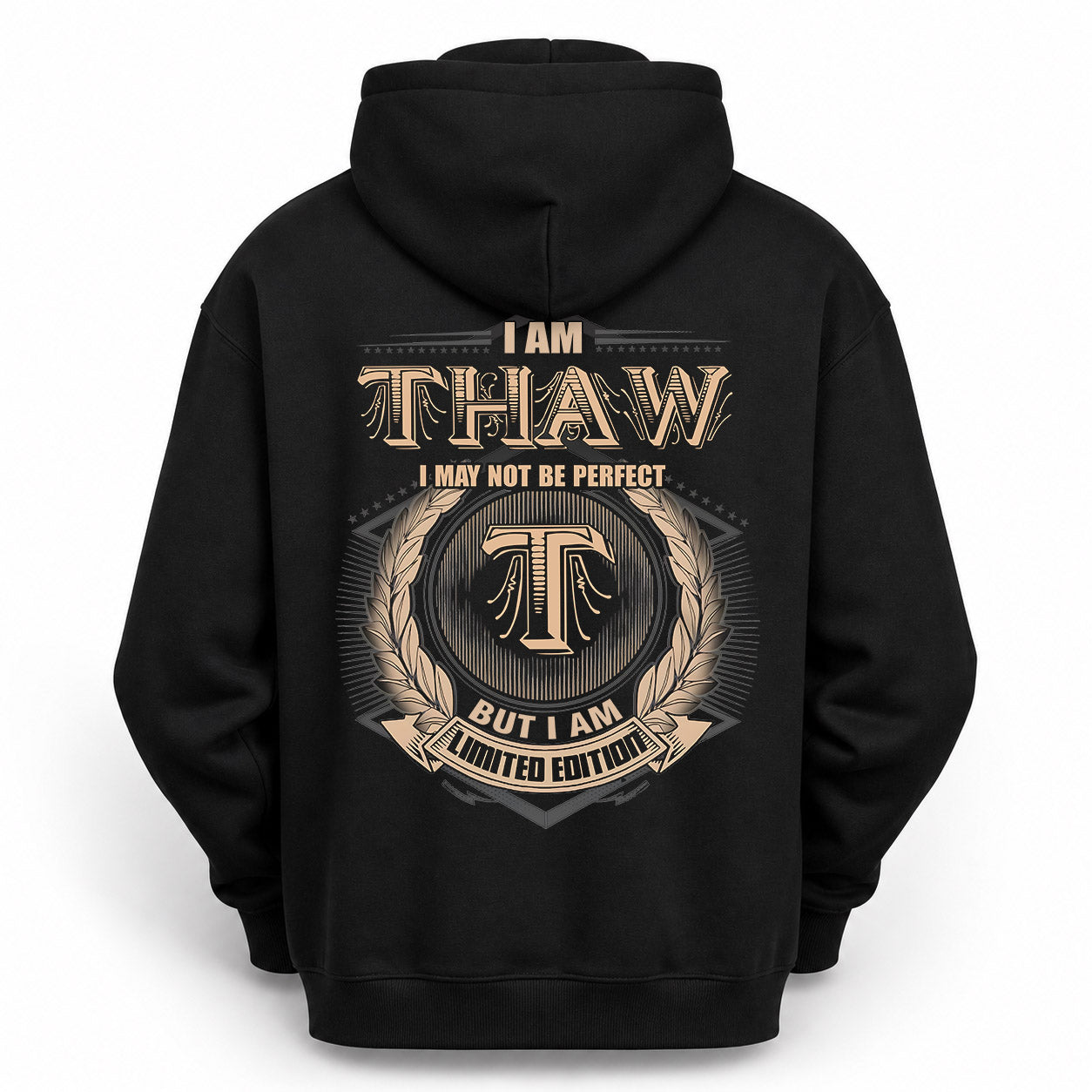 THAW PH55-T25-Personalized Name Quote Apparel “I Am NAME May Not Be Perfect But I Am Limited Edition”