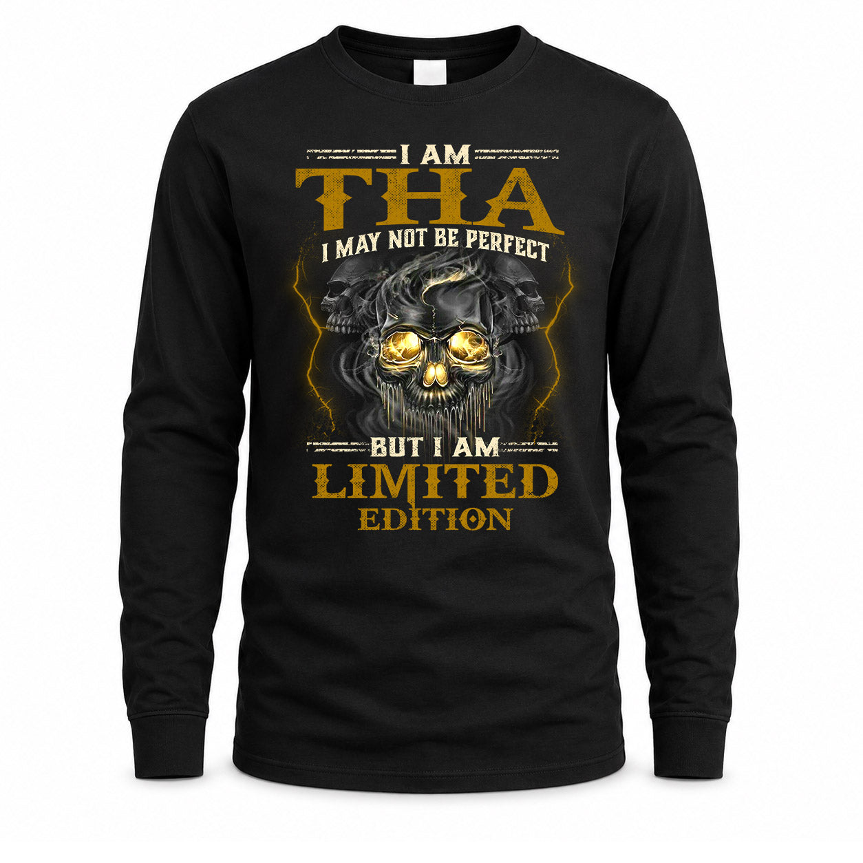 THA LM66-K04-125 - NAME NAME I May Not Be Perfect But I Am Limited Edition