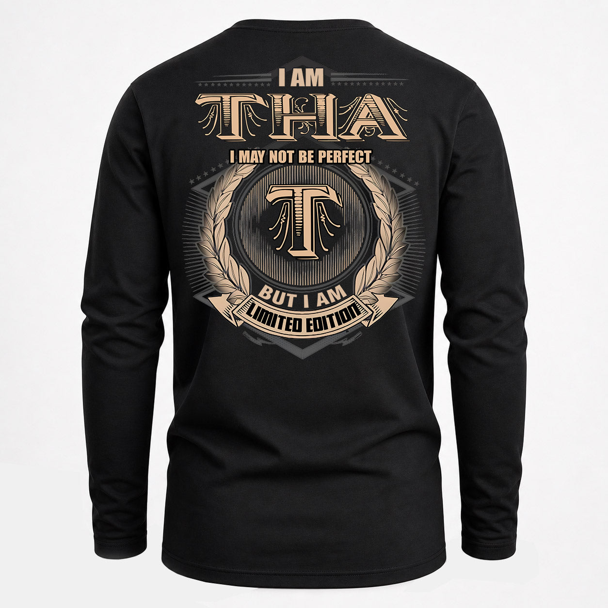 THA PH55-T25-Personalized Name Quote Apparel “I Am NAME May Not Be Perfect But I Am Limited Edition”