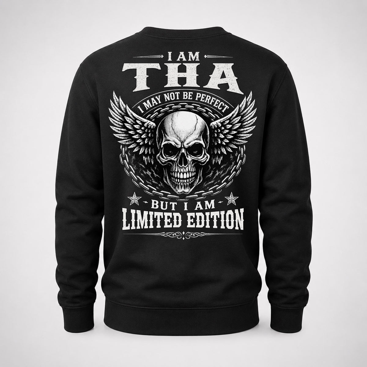 THA P01-K24-229 – Personalized Skull Graphic Apparel “I Am NAME I May Not Be Perfect But I Am Limited Edition”