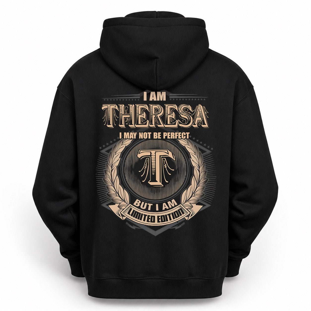 THERESA PH55-T25-Personalized Name Quote Apparel “I Am NAME May Not Be Perfect But I Am Limited Edition”