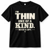 THIN P6-K4-228 Personalized Funny Quote Apparel “I’m NAME – One of a Kind, Never a Copy”