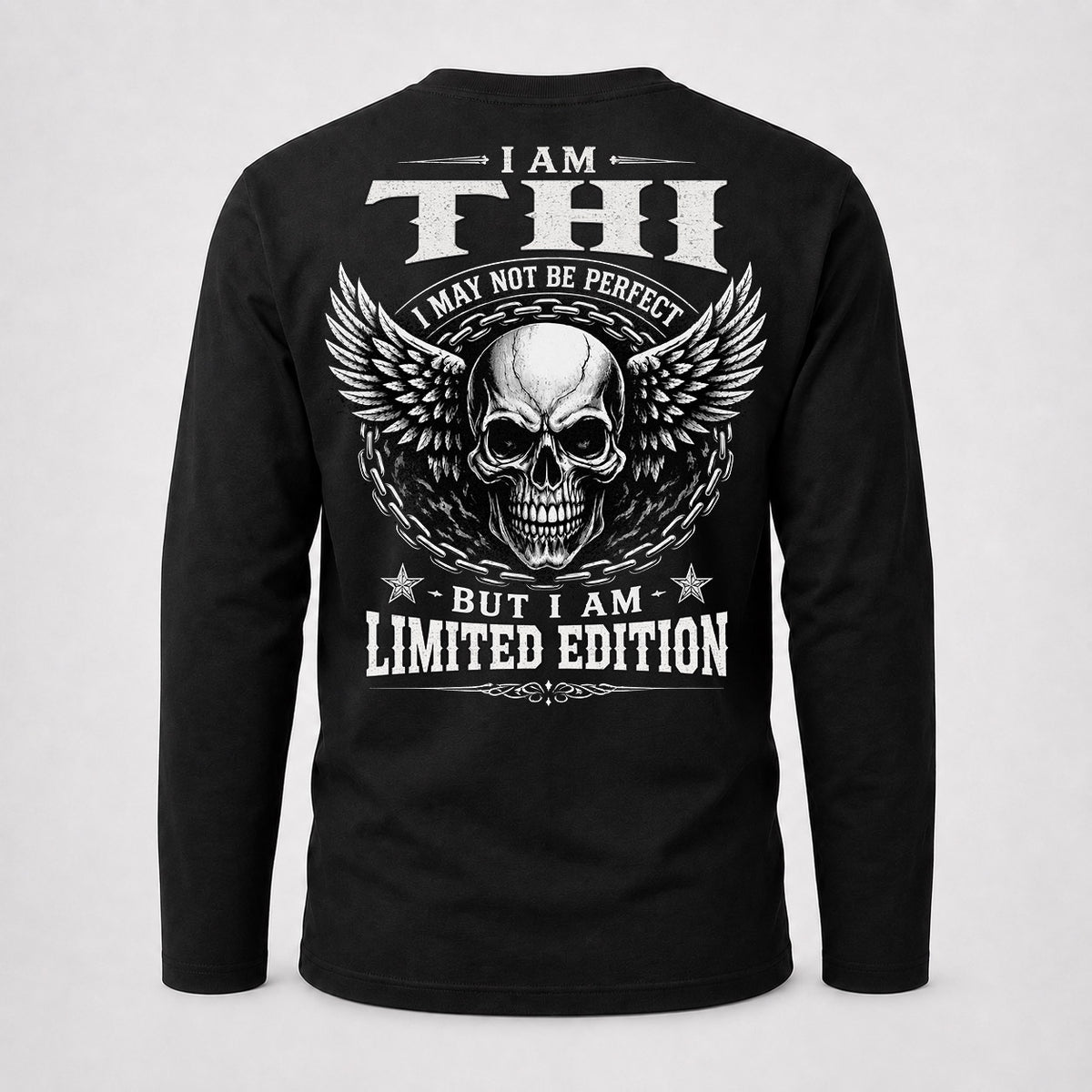 THI P01-K24-229 – Personalized Skull Graphic Apparel “I Am NAME I May Not Be Perfect But I Am Limited Edition”