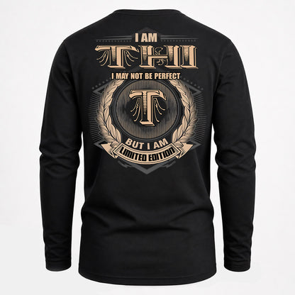 THI PH55-T25-Personalized Name Quote Apparel “I Am NAME May Not Be Perfect But I Am Limited Edition”