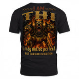 THI MP88-F2-168–Personalized Bold Quote Apparel “I Am NAME I May Not Be Perfect But I Am Limited Edition
