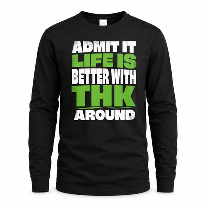 THK HP68-K4-189 – Personalized Funny Quote Apparel “Admit It, Life Is Better With AARON Around”