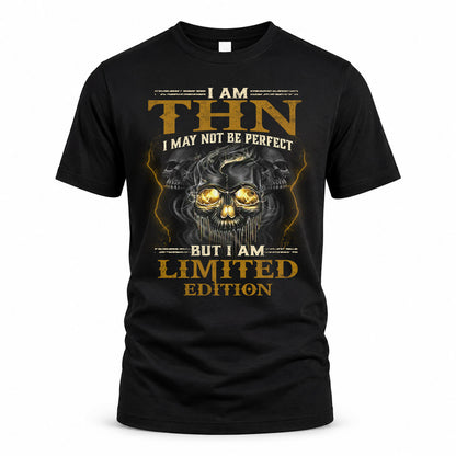 THN LM66-K04-125 - NAME I May Not Be Perfect But I Am Limited Edition