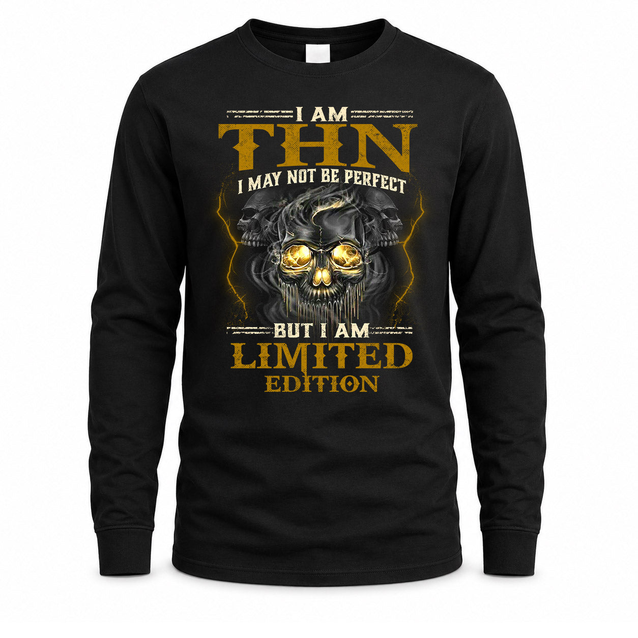 THN LM66-K04-125 - NAME NAME I May Not Be Perfect But I Am Limited Edition