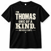 THOMAS P6-K4-228 Personalized Funny Quote Apparel “I’m NAME – One of a Kind, Never a Copy”