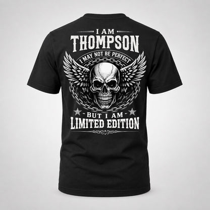 THOMPSON P01-K24-229 – Personalized Skull Graphic Apparel “I Am NAME I May Not Be Perfect But I Am Limited Edition”
