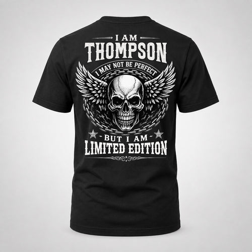 THOMPSON P01-K24-229 – Personalized Skull Graphic Apparel “I Am NAME I May Not Be Perfect But I Am Limited Edition”