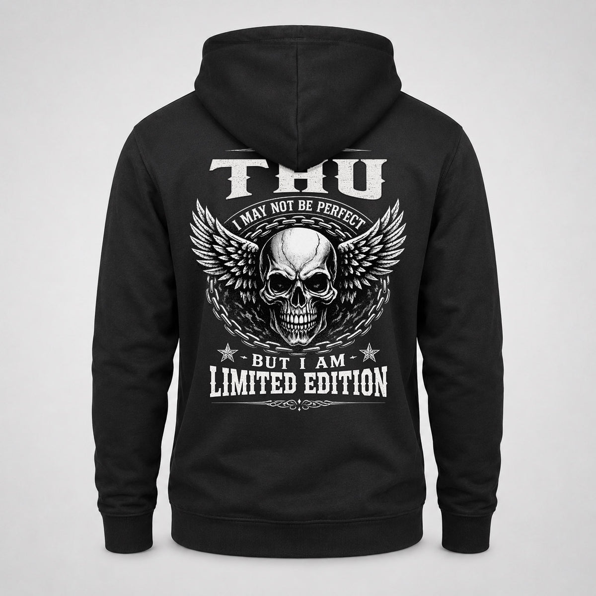 THU P01-K24-229 – Personalized Skull Graphic Apparel “I Am NAME I May Not Be Perfect But I Am Limited Edition”