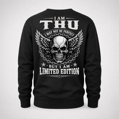 THU P01-K24-229 – Personalized Skull Graphic Apparel “I Am NAME I May Not Be Perfect But I Am Limited Edition”
