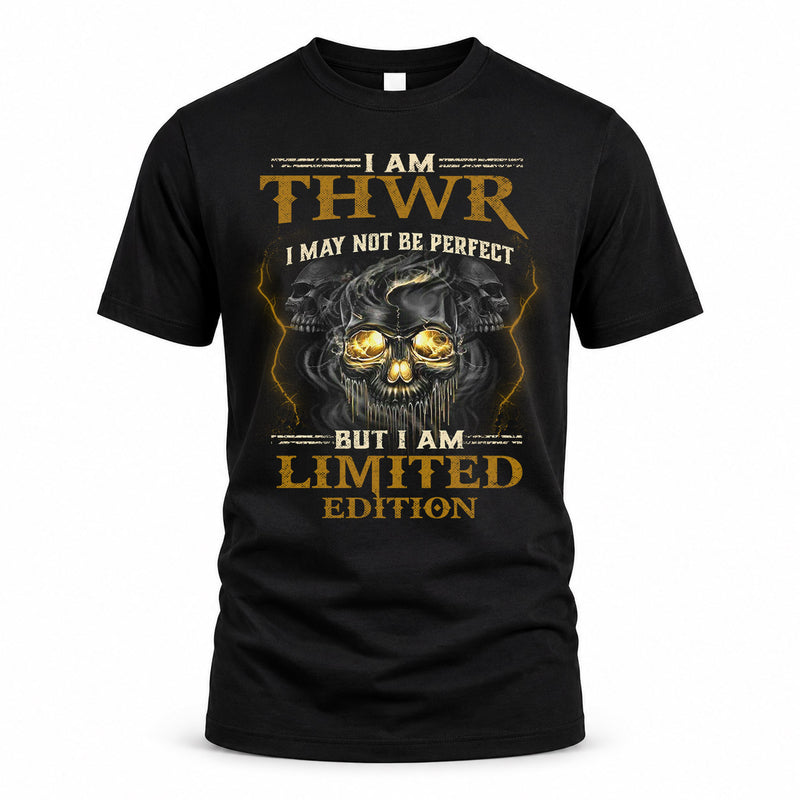 THWR LM66-K04-125 - NAME I May Not Be Perfect But I Am Limited Edition