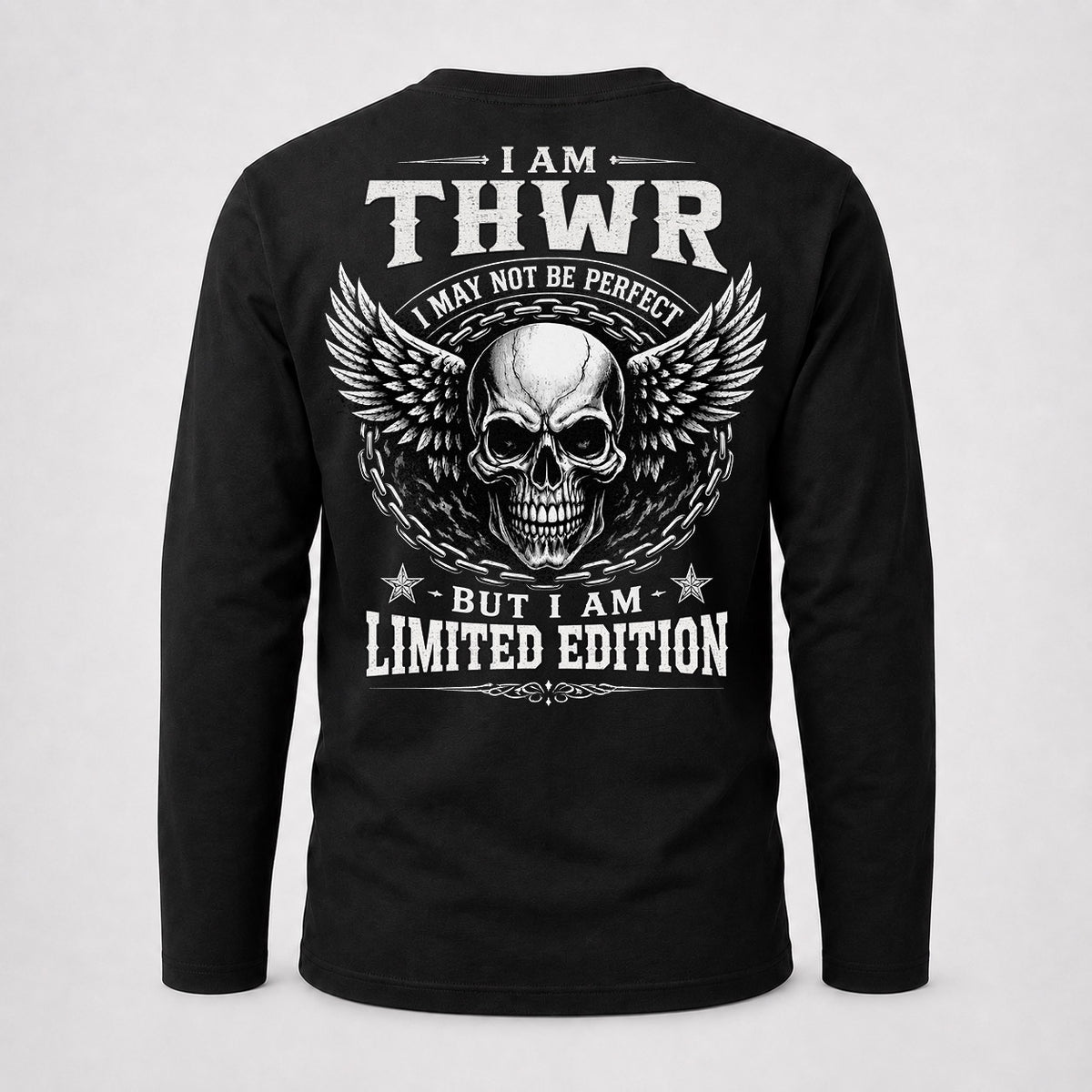 THWR P01-K24-229 – Personalized Skull Graphic Apparel “I Am NAME I May Not Be Perfect But I Am Limited Edition”