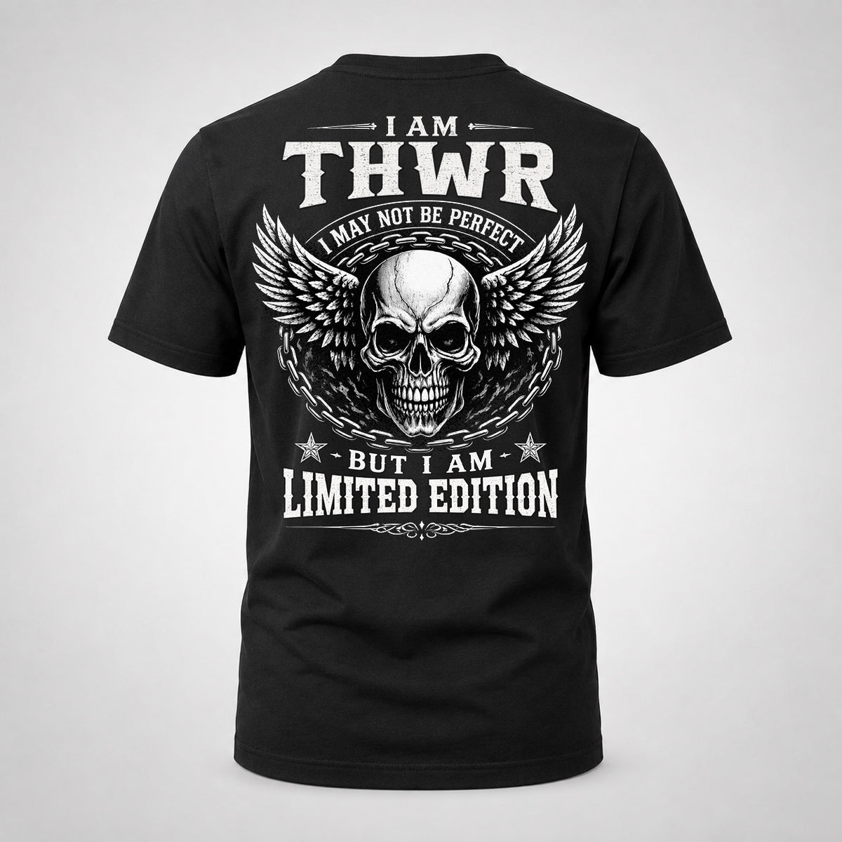 THWR P01-K24-229 – Personalized Skull Graphic Apparel “I Am NAME I May Not Be Perfect But I Am Limited Edition”