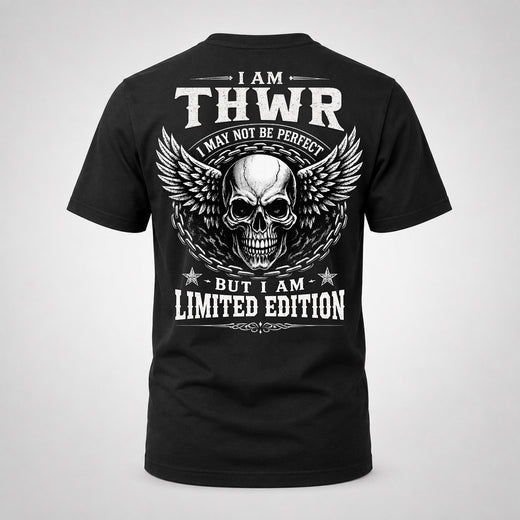 THWR P01-K24-229 – Personalized Skull Graphic Apparel “I Am NAME I May Not Be Perfect But I Am Limited Edition”