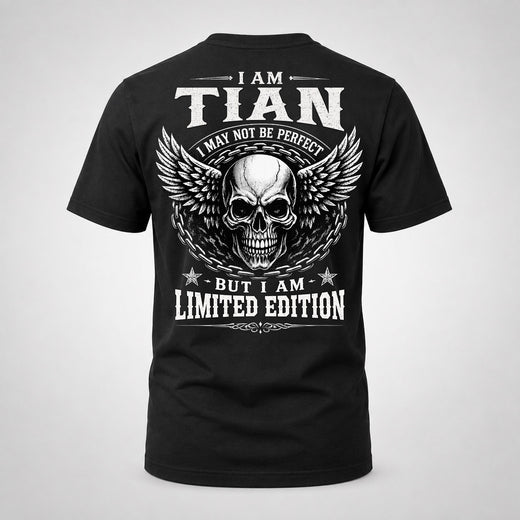 TIAN P01-K24-229 – Personalized Skull Graphic Apparel “I Am NAME I May Not Be Perfect But I Am Limited Edition”