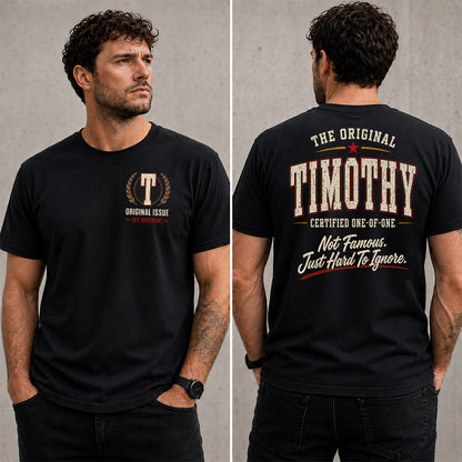 TIMOTHY W68-F2-168 – Personalized Original Issue Apparel “The Original NAME Certified One-of-One"