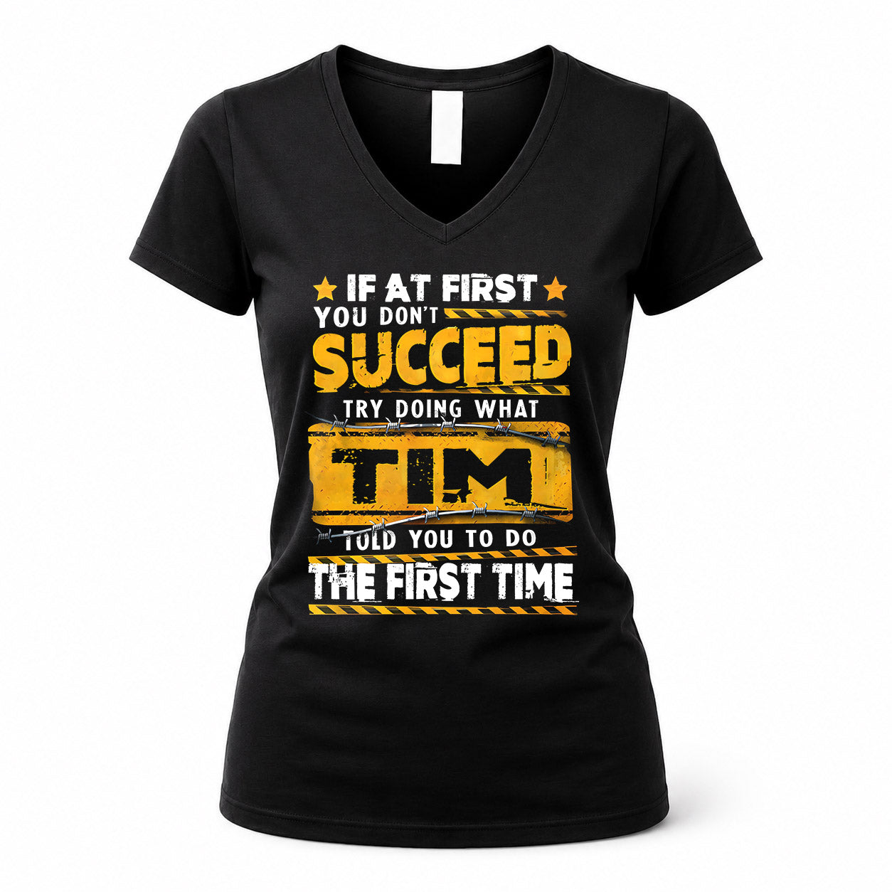 TIM TP22-K11-109 - Personalized Funny Quote Apparel “If At First You Don’t Succeed, Try Doing What WANG Told You To Do The First Time”
