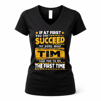 TIM TP22-K11-109 - Personalized Funny Quote Apparel “If At First You Don’t Succeed, Try Doing What WANG Told You To Do The First Time”