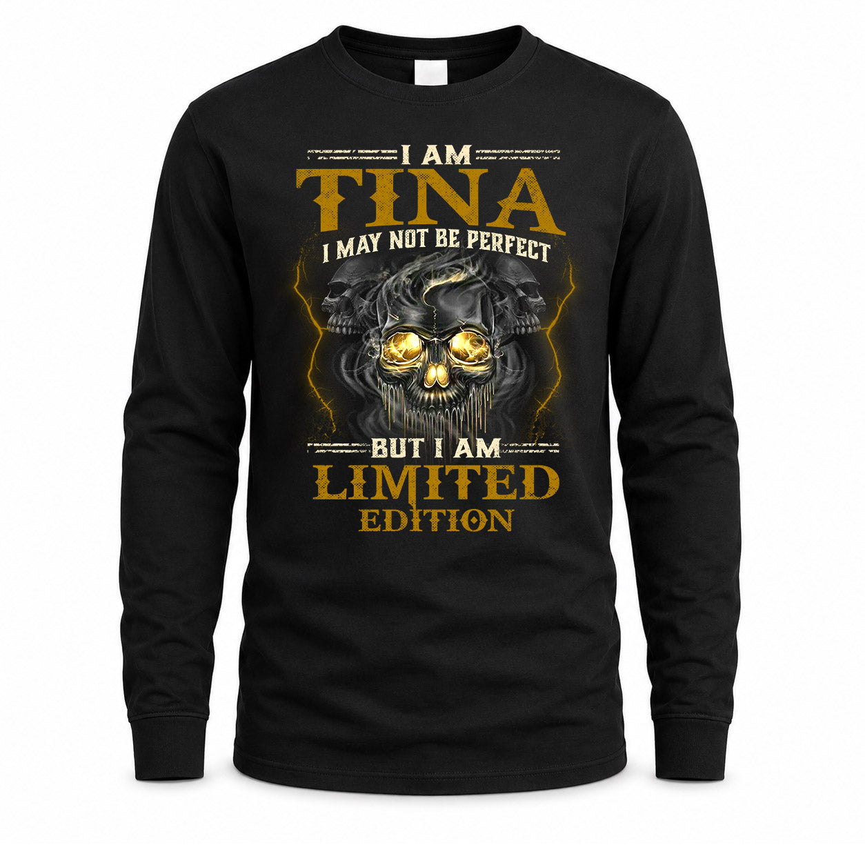 TINA LM66-K04-125 - NAME NAME I May Not Be Perfect But I Am Limited Edition