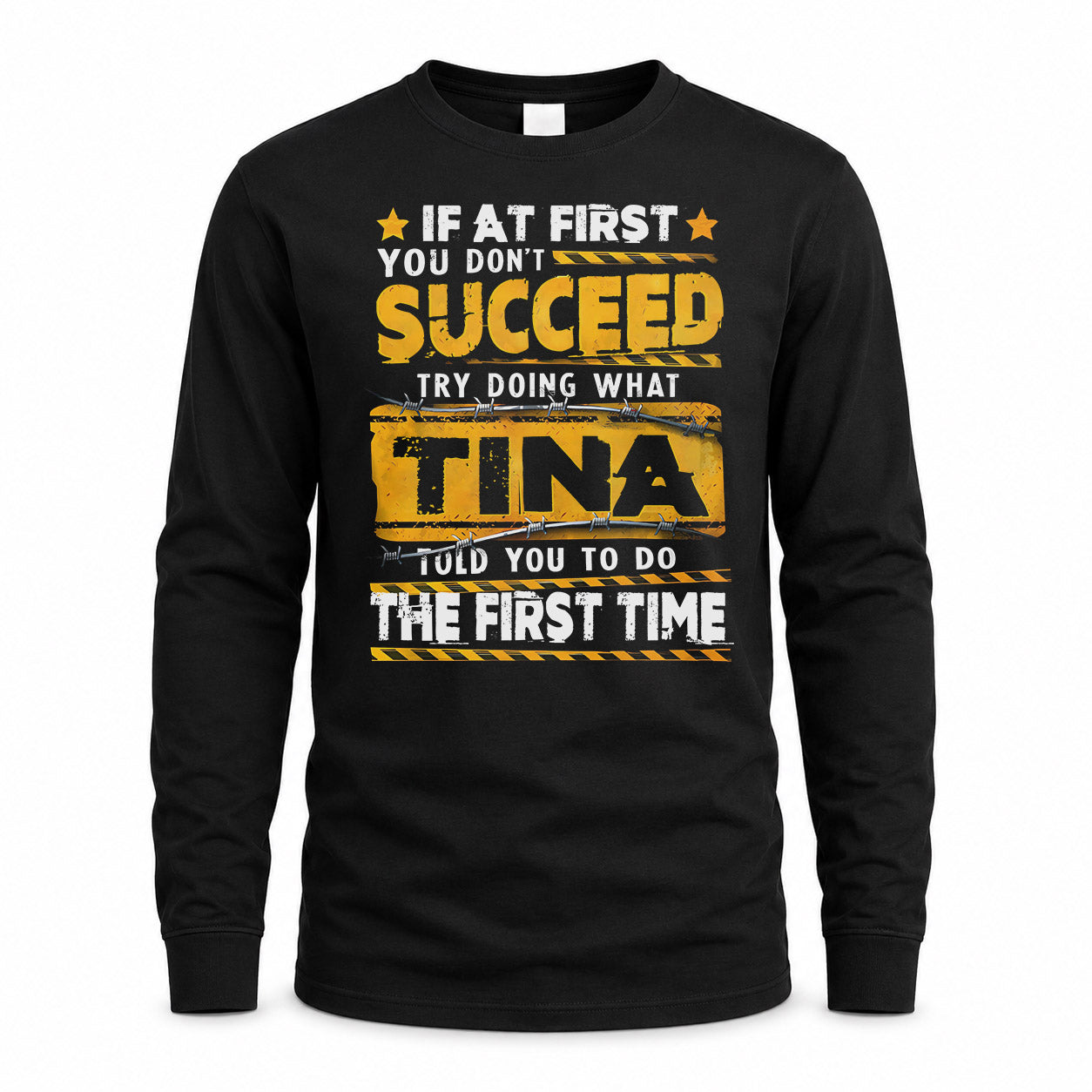 TINA TP22-K11-109 - Personalized Funny Quote Apparel “If At First You Don’t Succeed, Try Doing What WANG Told You To Do The First Time”