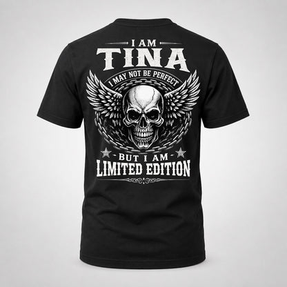 TINA P01-K24-229 – Personalized Skull Graphic Apparel “I Am NAME I May Not Be Perfect But I Am Limited Edition”