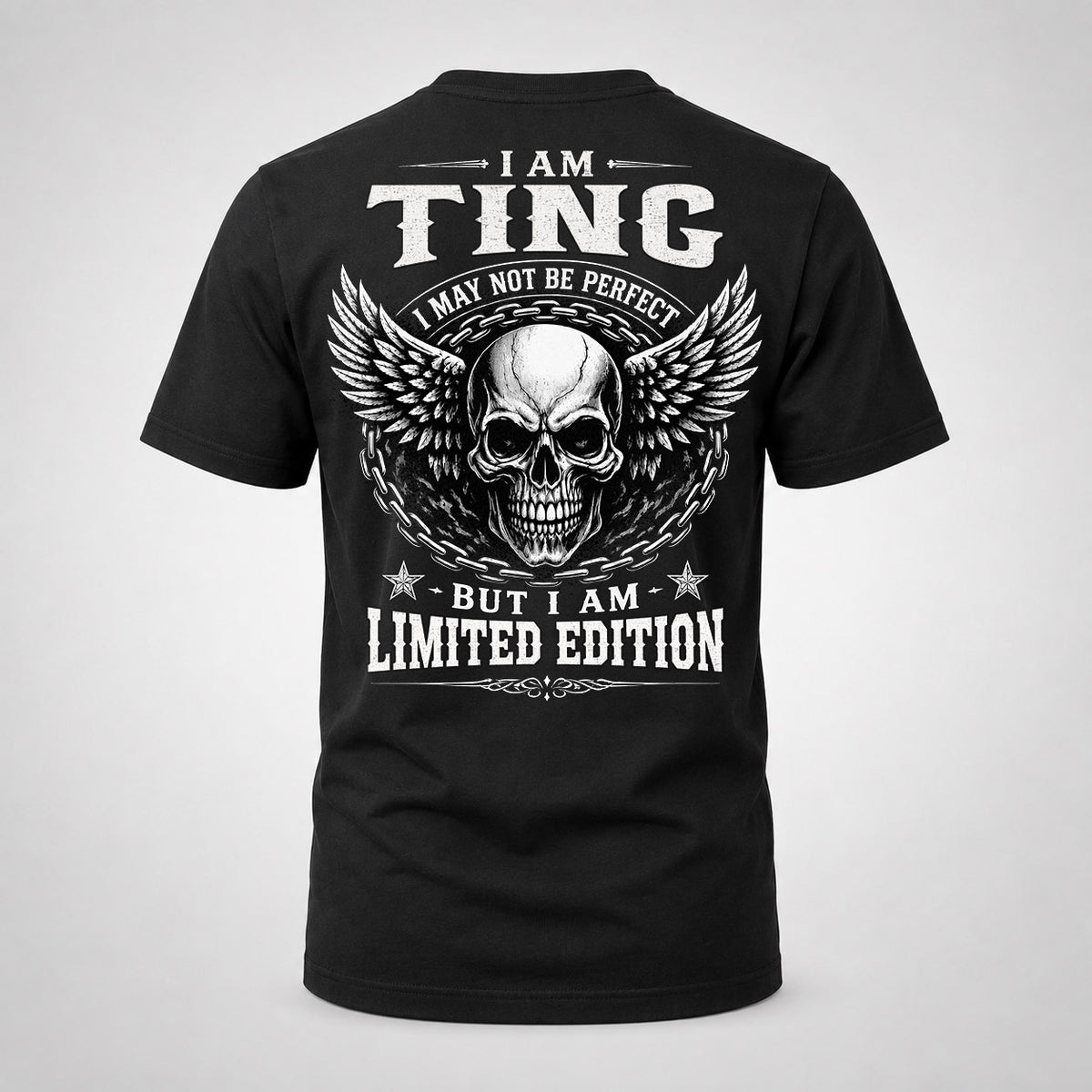 TING P01-K24-229 – Personalized Skull Graphic Apparel “I Am NAME I May Not Be Perfect But I Am Limited Edition”
