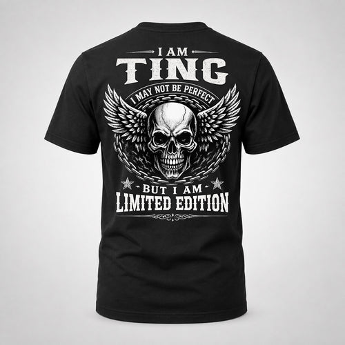 TING P01-K24-229 – Personalized Skull Graphic Apparel “I Am NAME I May Not Be Perfect But I Am Limited Edition”